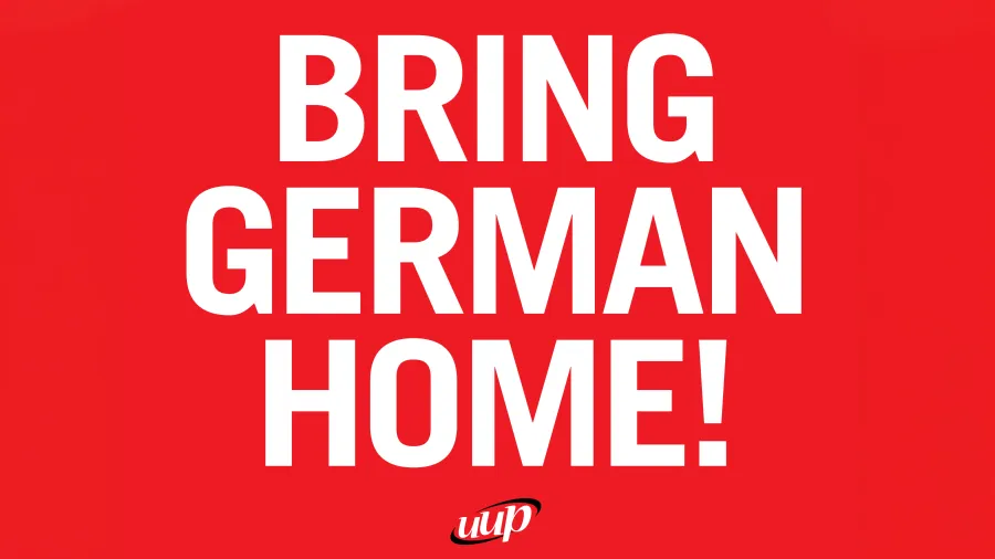 white text on red background "Bring German Home!" with UUP logo below